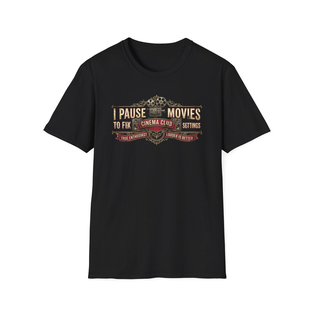 Pause Movies to Fix Settings T-Shirt