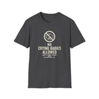 No Crying Babies T‑Shirt