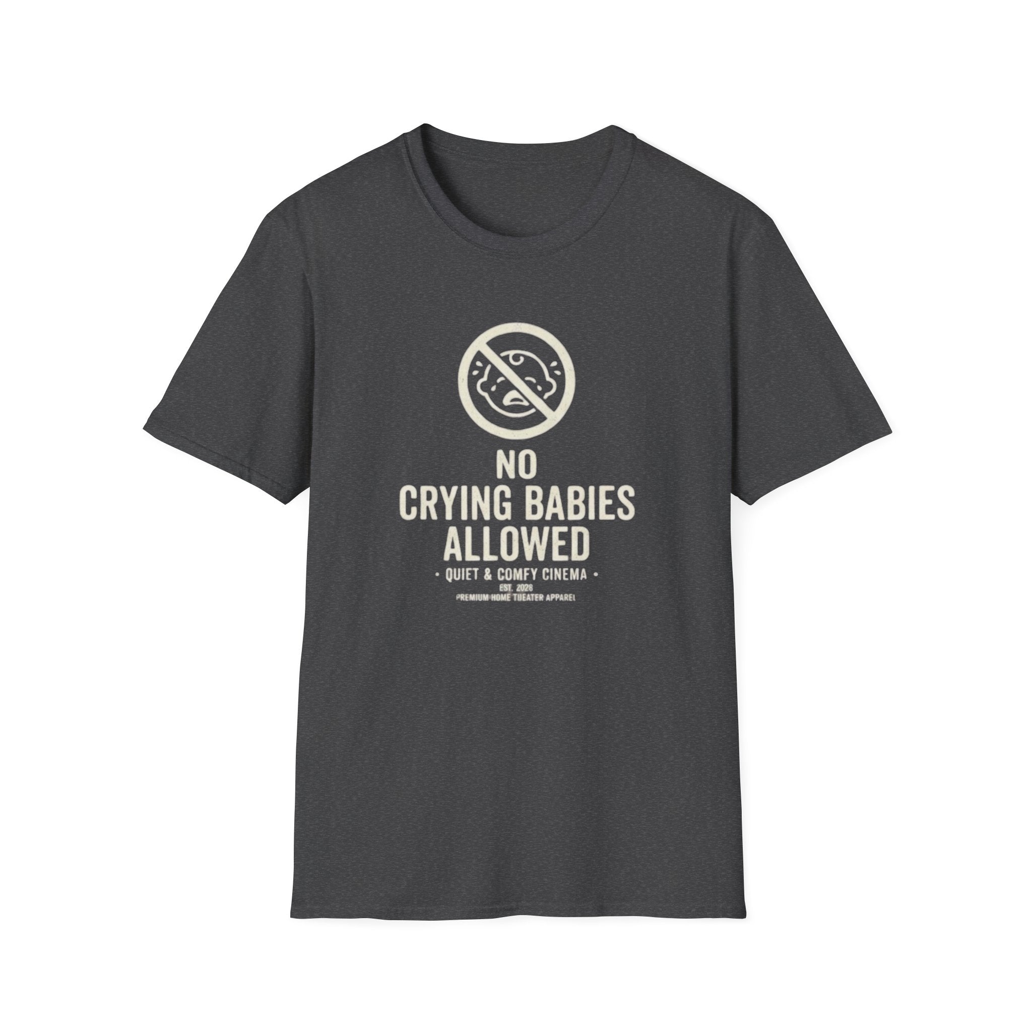 No Crying Babies T‑Shirt