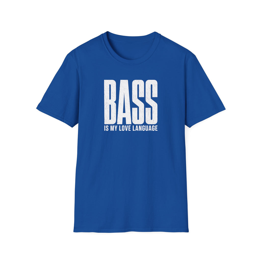 Bass Is My Love Language T-Shirt