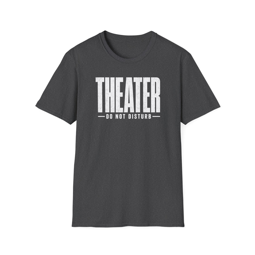 Theater Do Not Disturb T-Shirt
