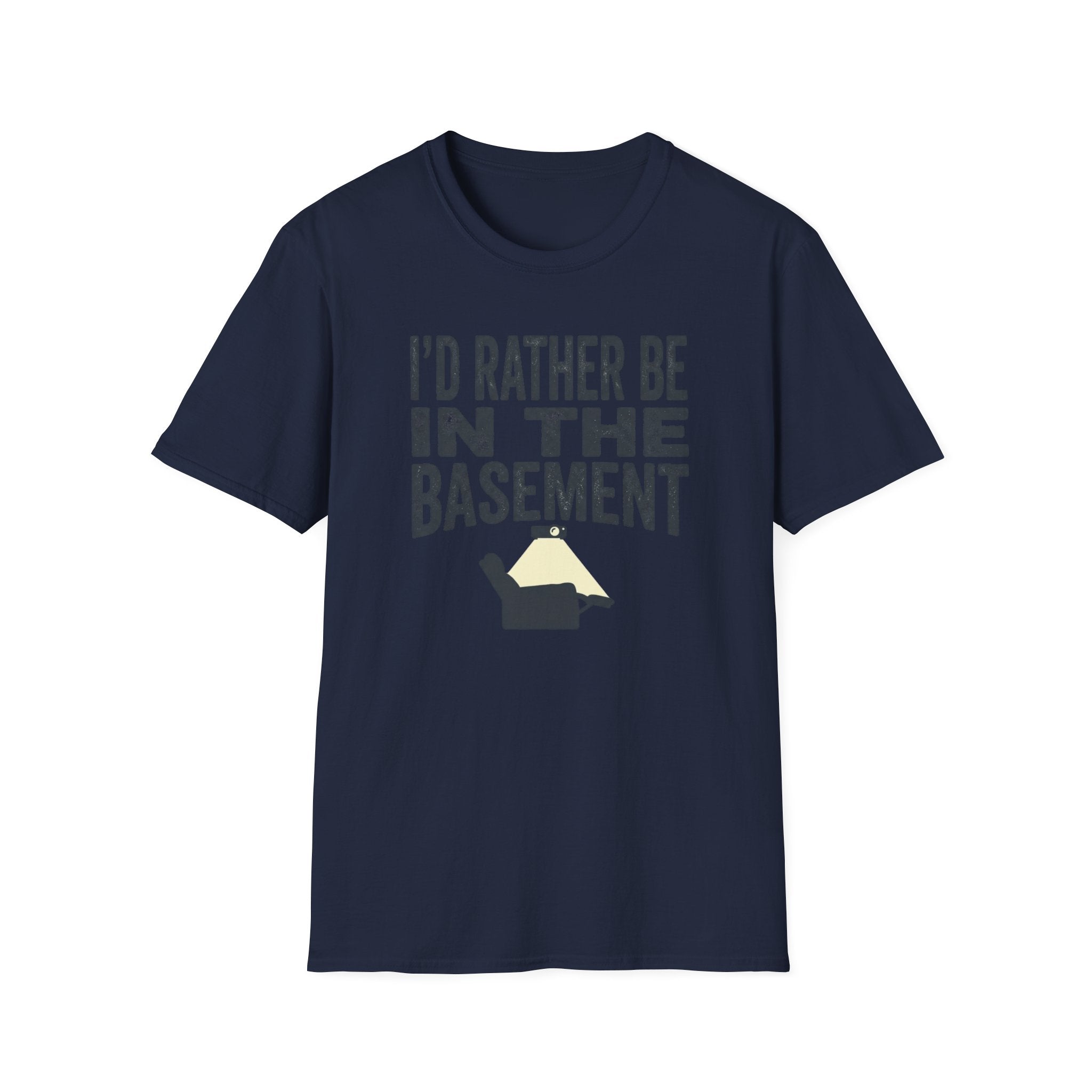 I'd Rather Be In The Basement T-Shirt