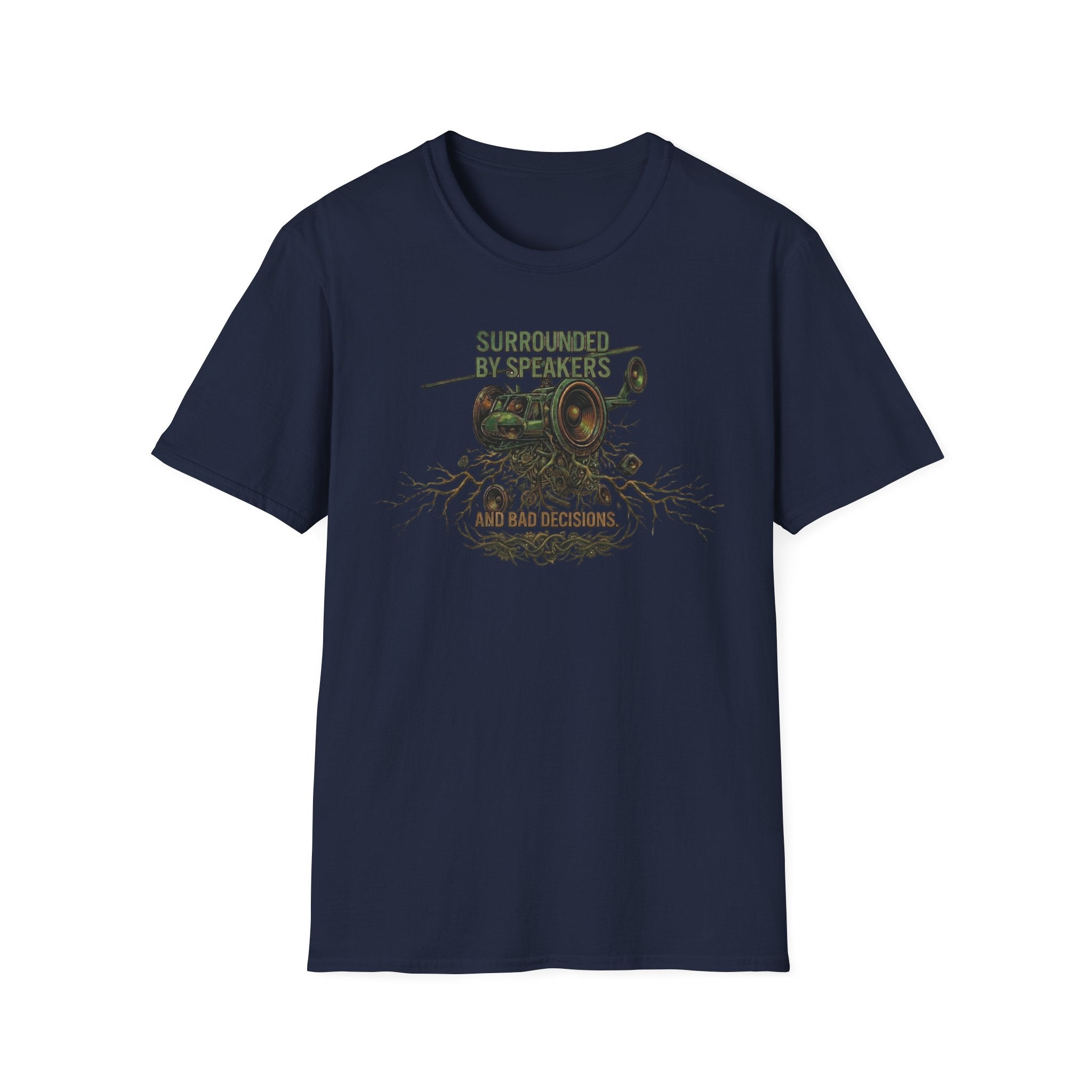 Surrounded by Speakers and Bad Decisions T-Shirt