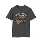 Off to Calibrate Theater T-Shirt