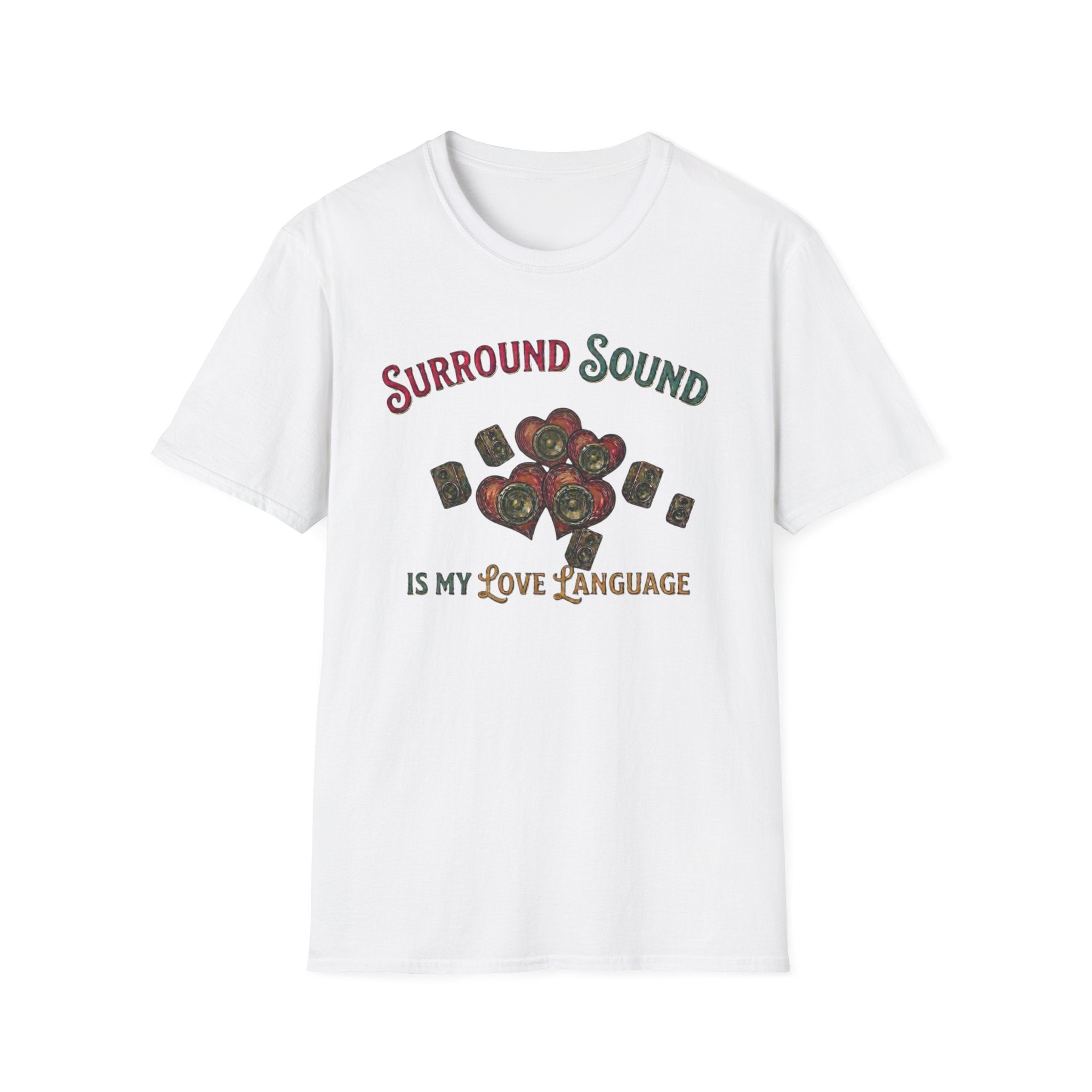 Surround Sound is My Love Language T-Shirt