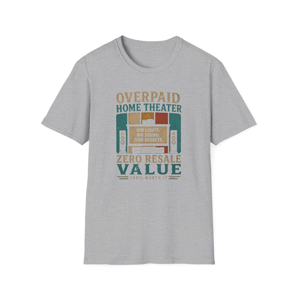Overpaid Home Theater T-Shirt