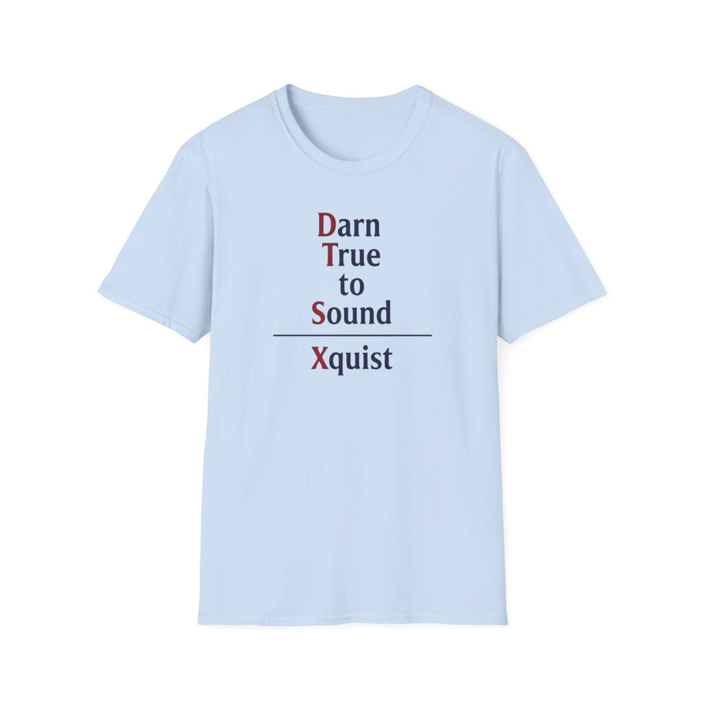 Damn True to Sound T-Shirt