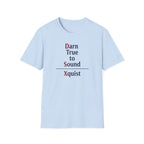 Damn True to Sound T-Shirt