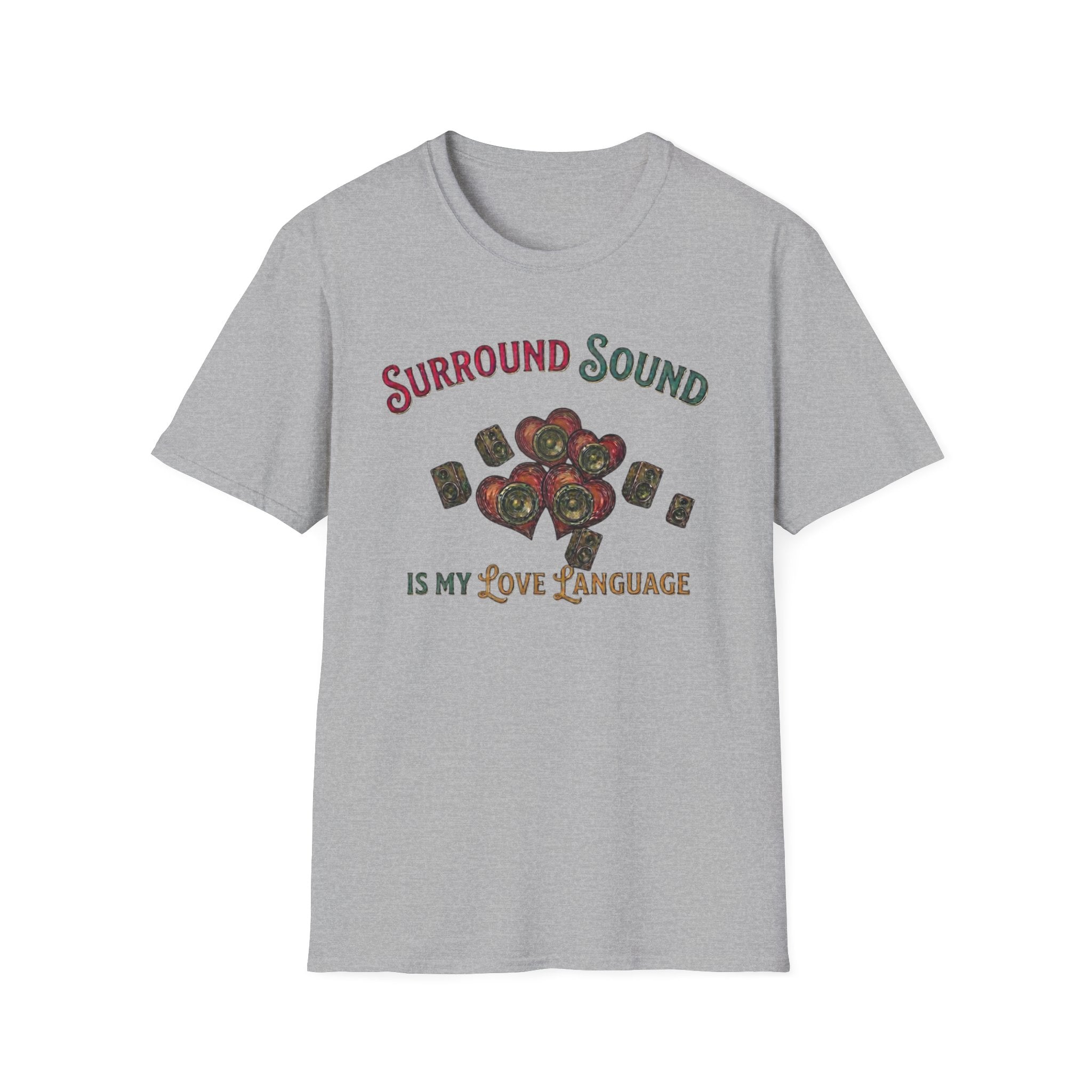 Surround Sound is My Love Language T-Shirt
