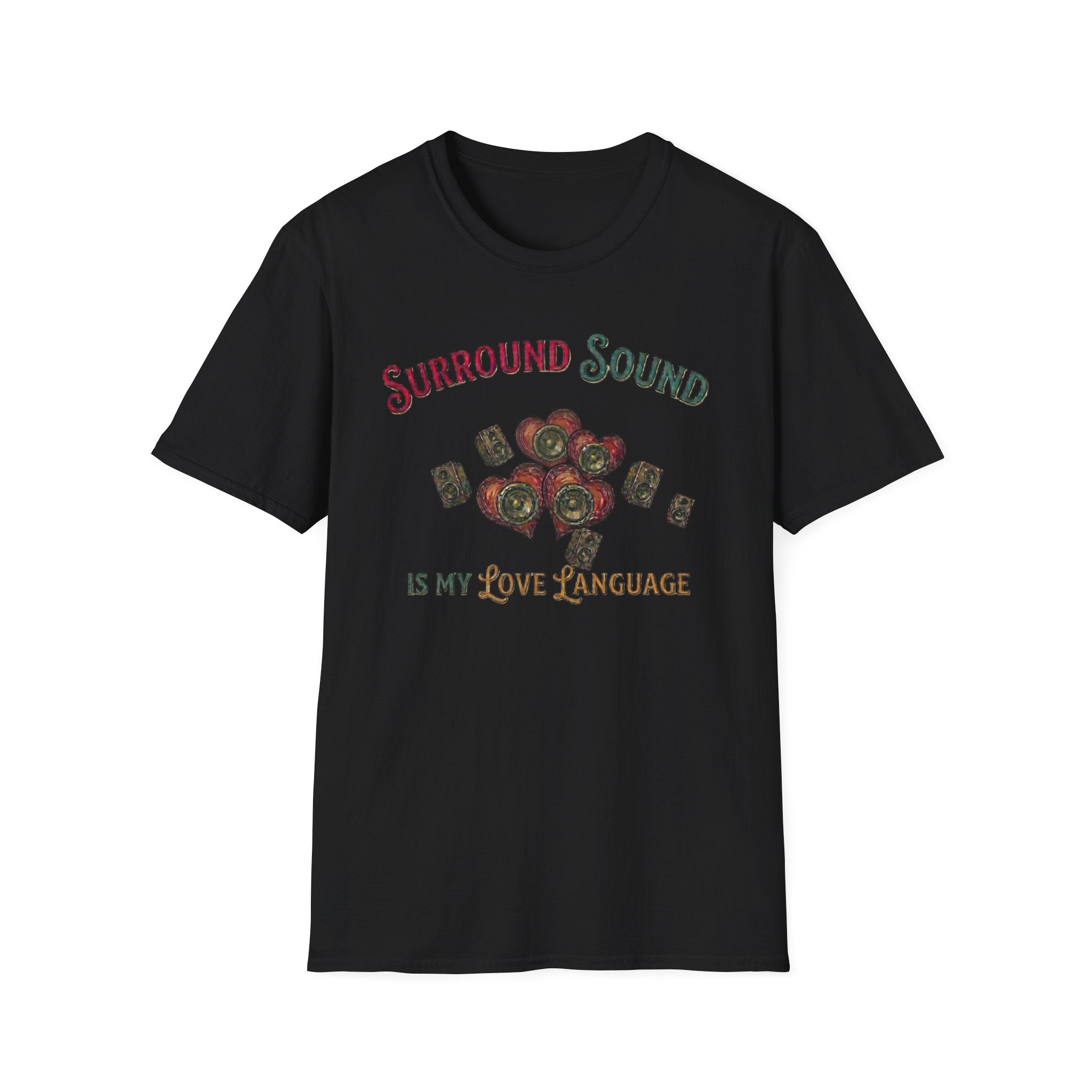 Surround Sound is My Love Language T-Shirt