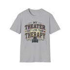 My Theater Cost Less Than Therapy T-Shirt