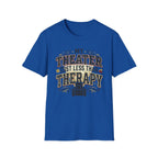 My Theater Cost Less Than Therapy T-Shirt
