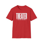 Theater Do Not Disturb T-Shirt