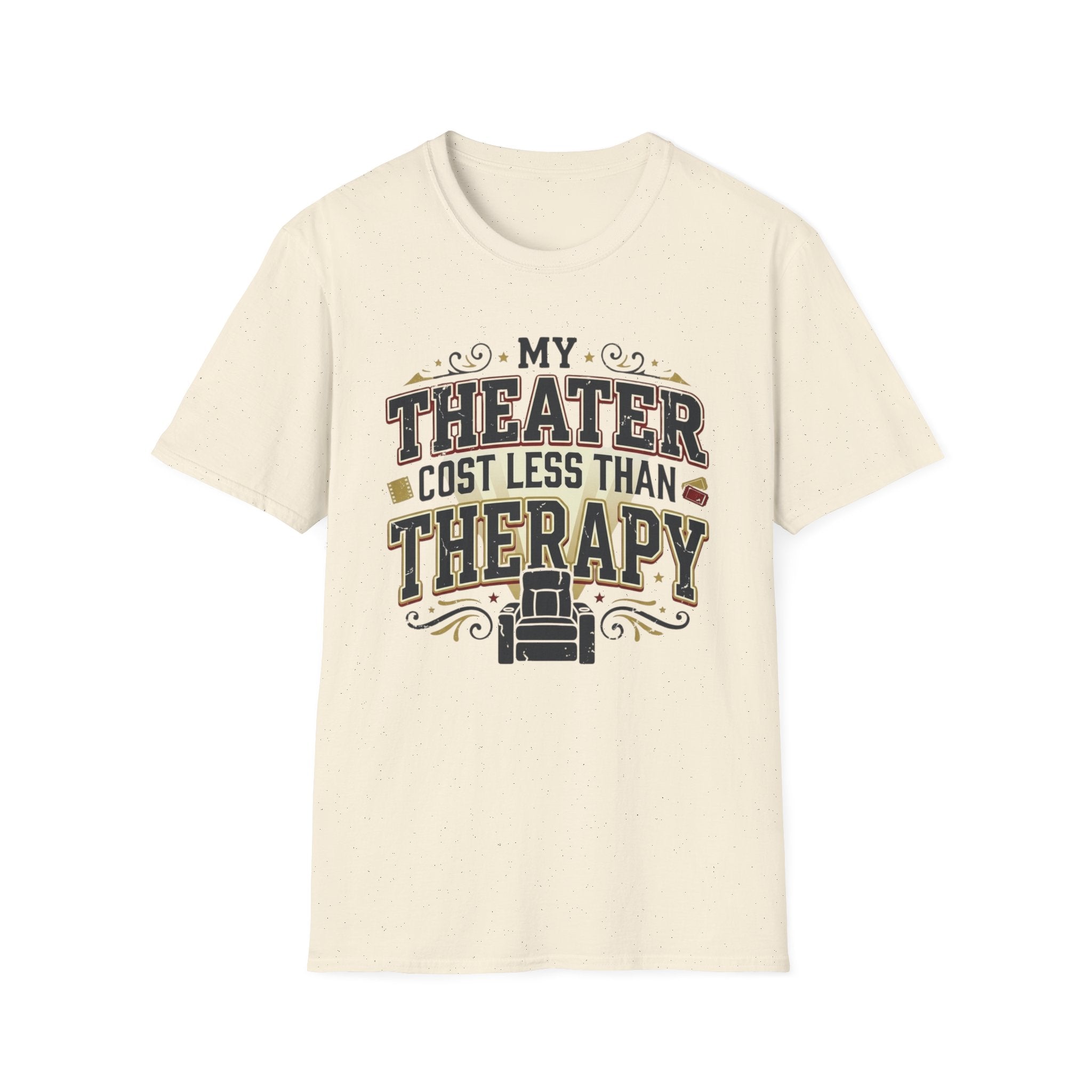 My Theater Cost Less Than Therapy T-Shirt