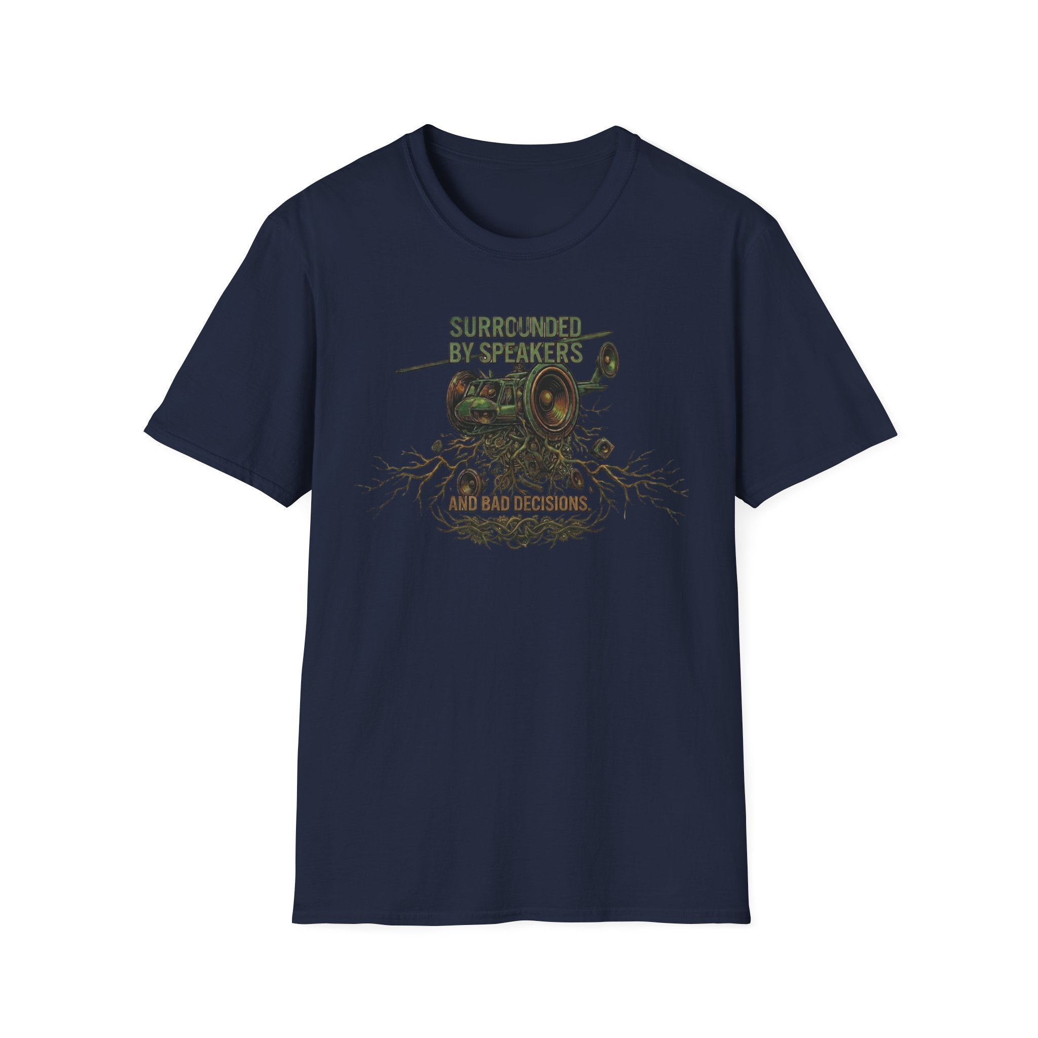 Surrounded by Speakers and Bad Decisions T-Shirt
