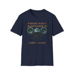 If You Can't Hear The Helicopter Above T-Shirt