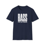 Bass Is My Love Language T-Shirt