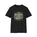 Reference Level Society T-Shirt