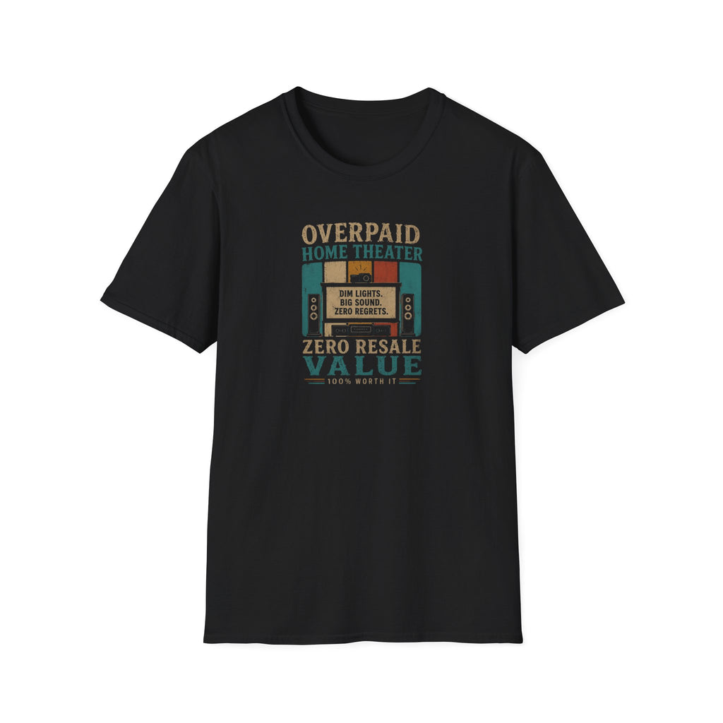 Overpaid Home Theater T-Shirt