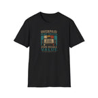Overpaid Home Theater T-Shirt