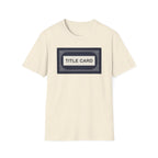 Title Card T-Shirt