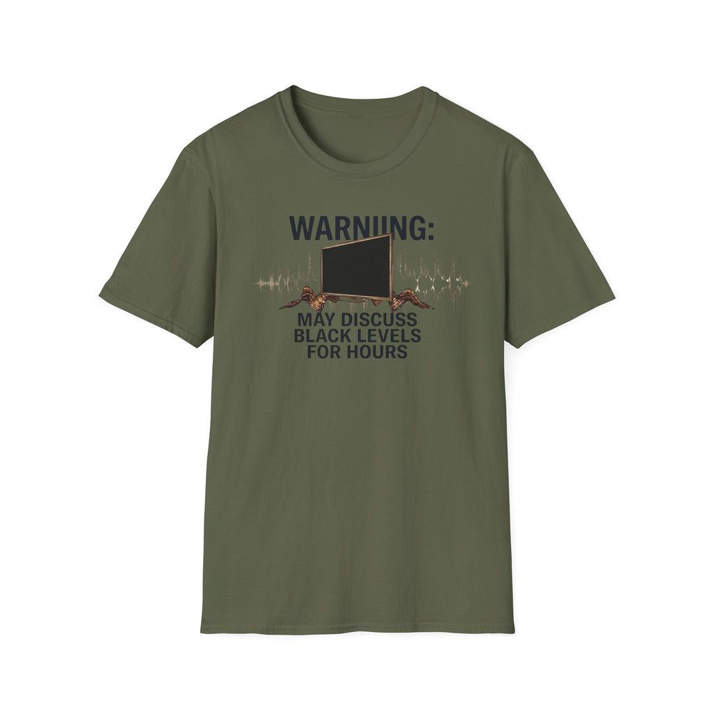 May Discuss Black Levels for Hours T-Shirt
