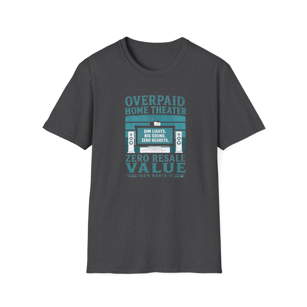 Overpaid Home Theater T-Shirt