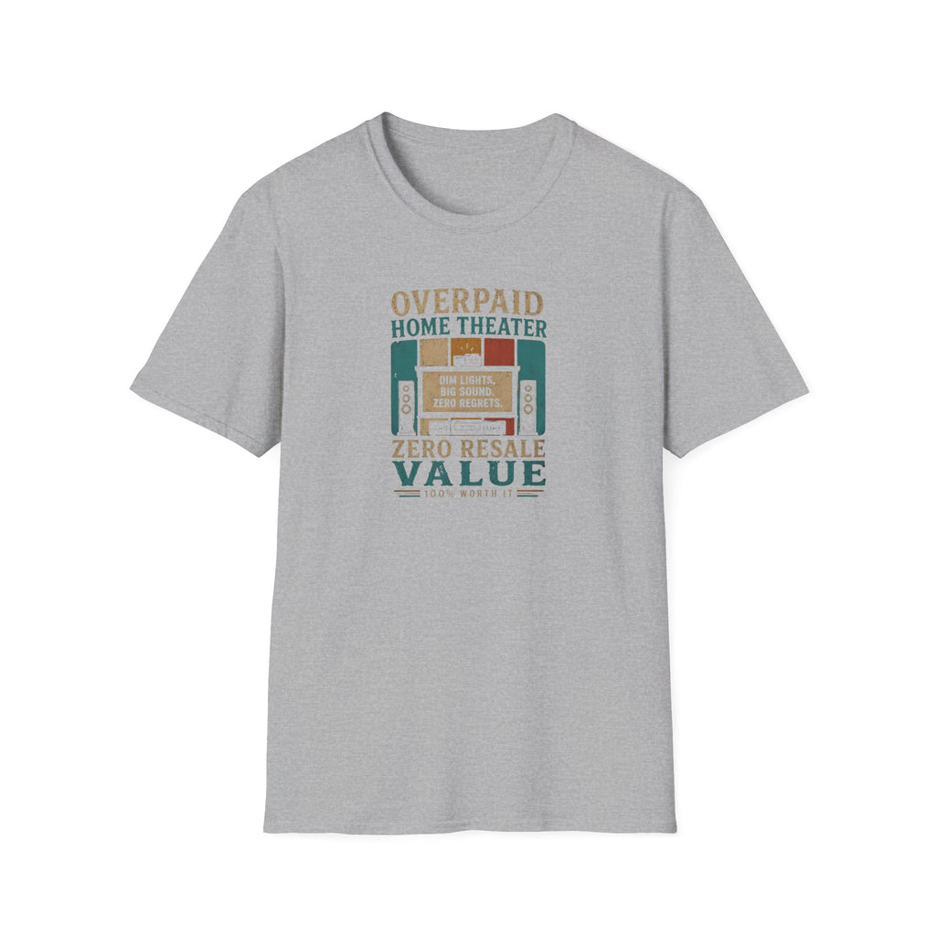 Overpaid Home Theater T-Shirt