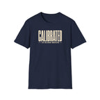 Calibrated For Maximum Immersion T‑Shirt