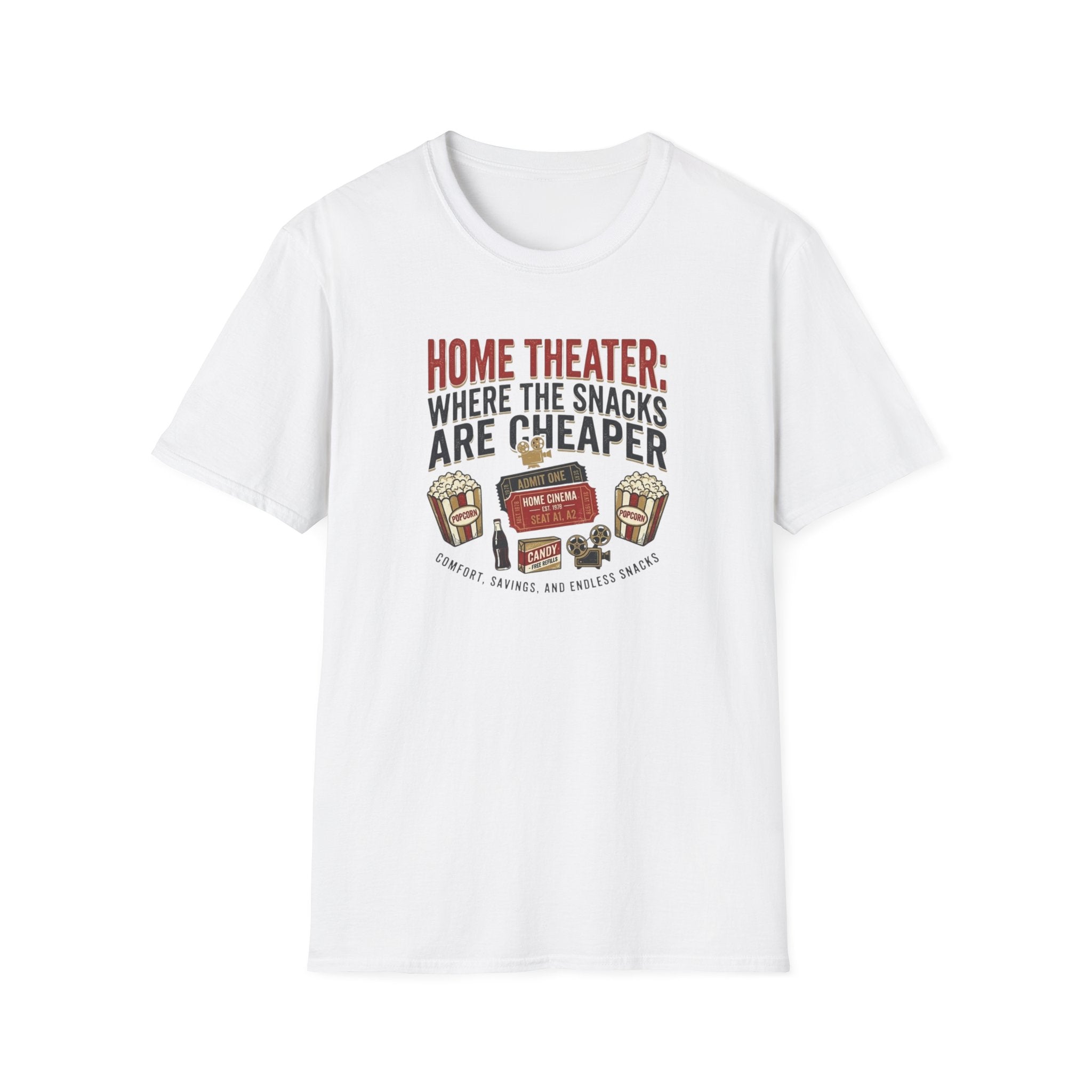 Home Theater: Where the Snacks Are Cheaper T-Shirt