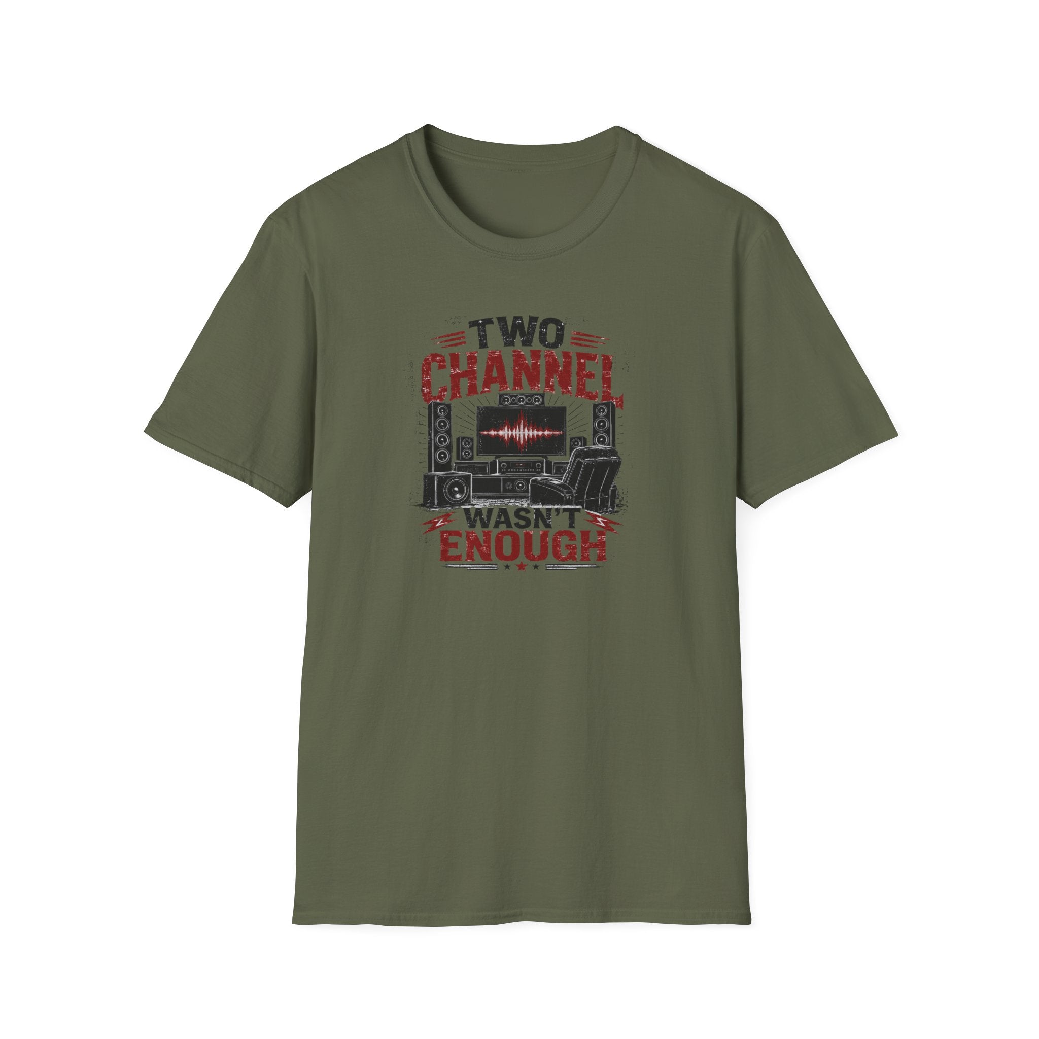 Two Channel Wasn't Enough T-Shirt