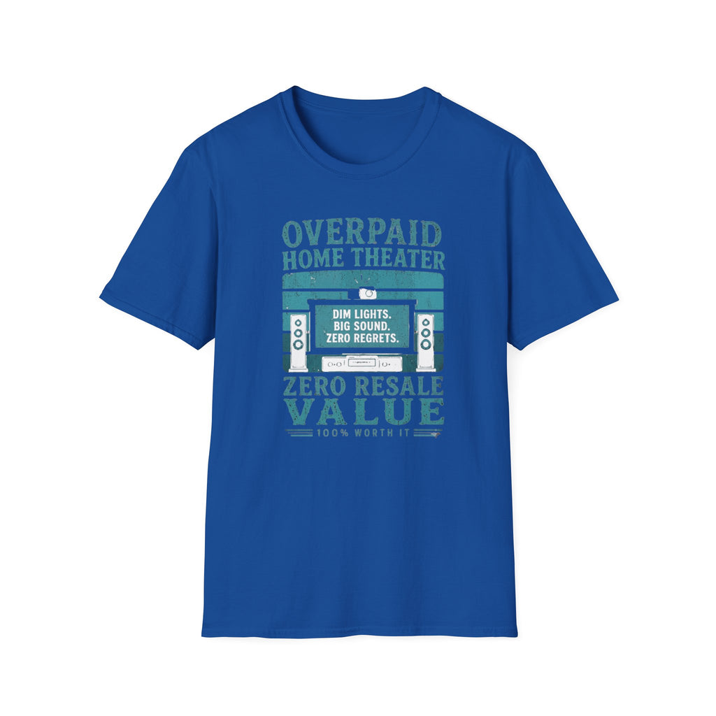 Overpaid Home Theater T-Shirt