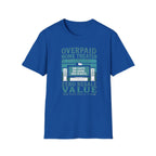 Overpaid Home Theater T-Shirt