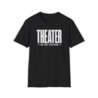 Theater Do Not Disturb T-Shirt