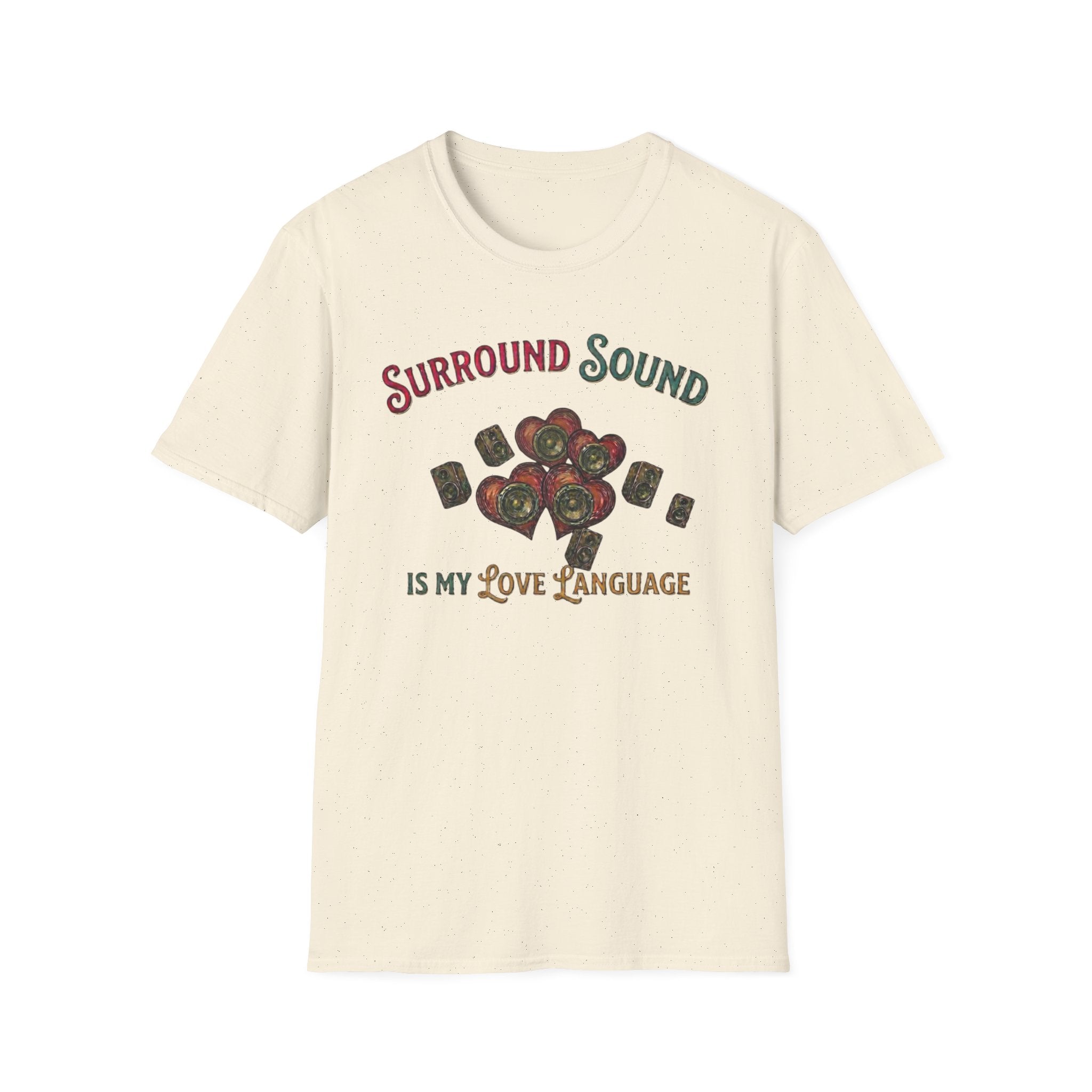 Surround Sound is My Love Language T-Shirt