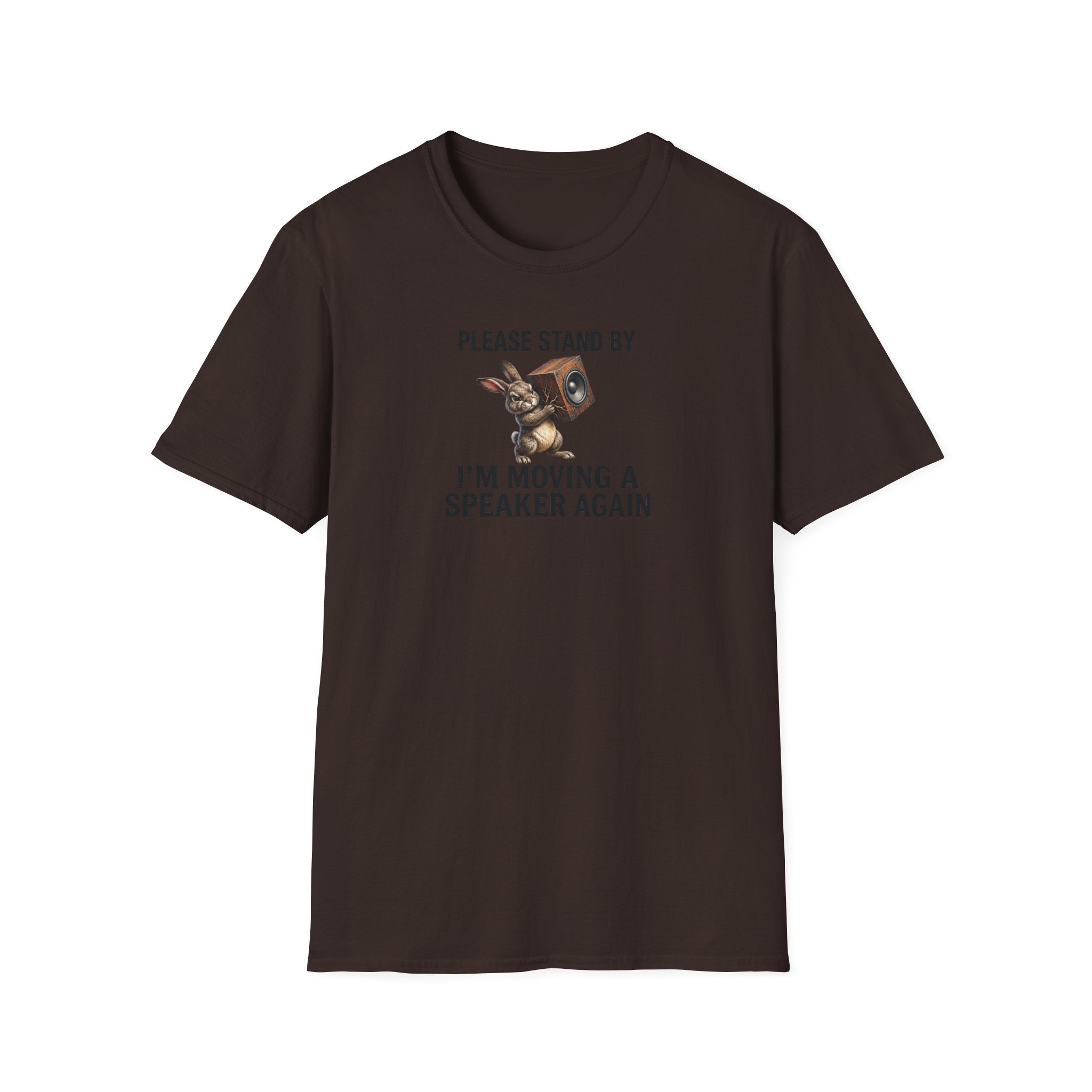 I'm Moving a Speaker Again T-Shirt