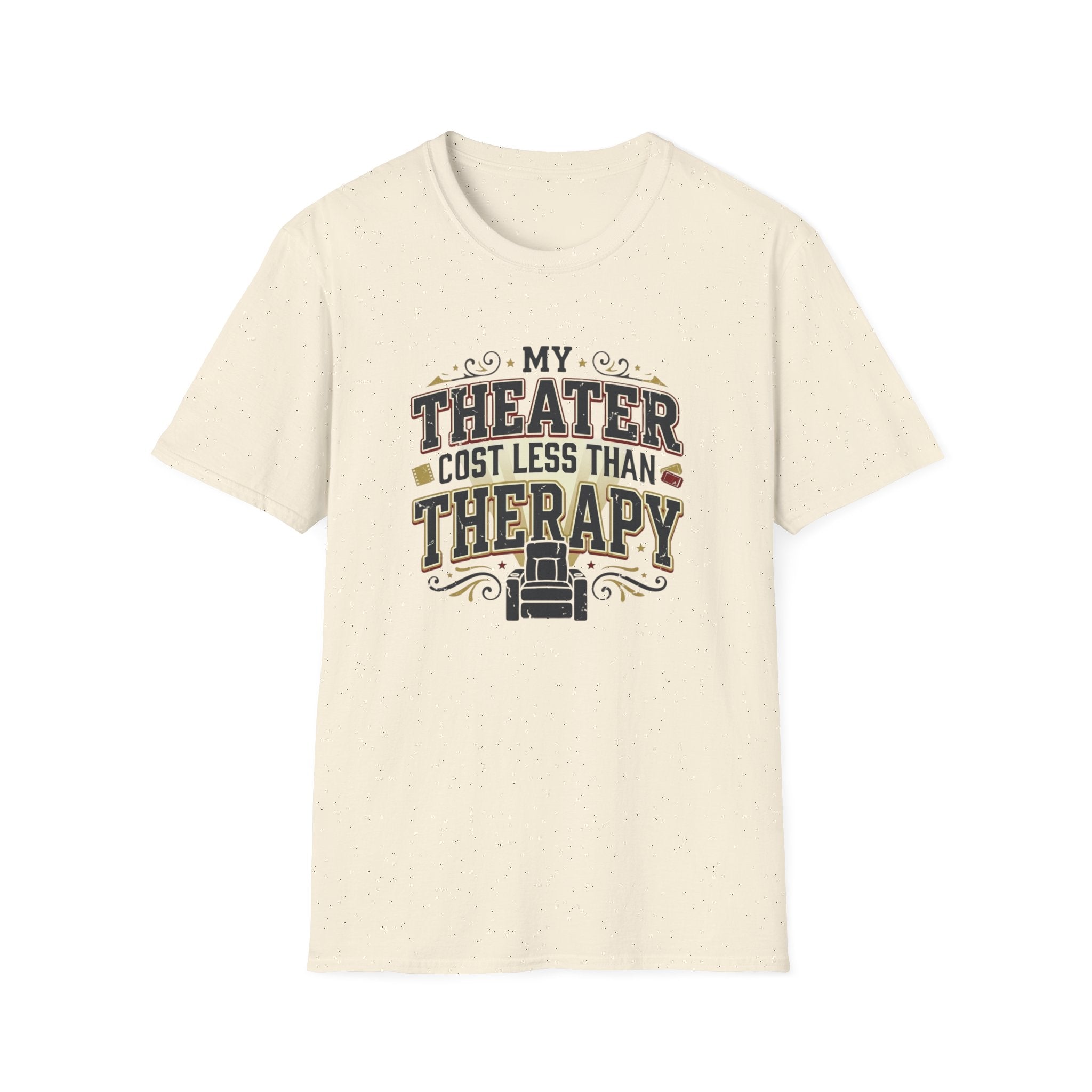 My Theater Cost Less Than Therapy T-Shirt