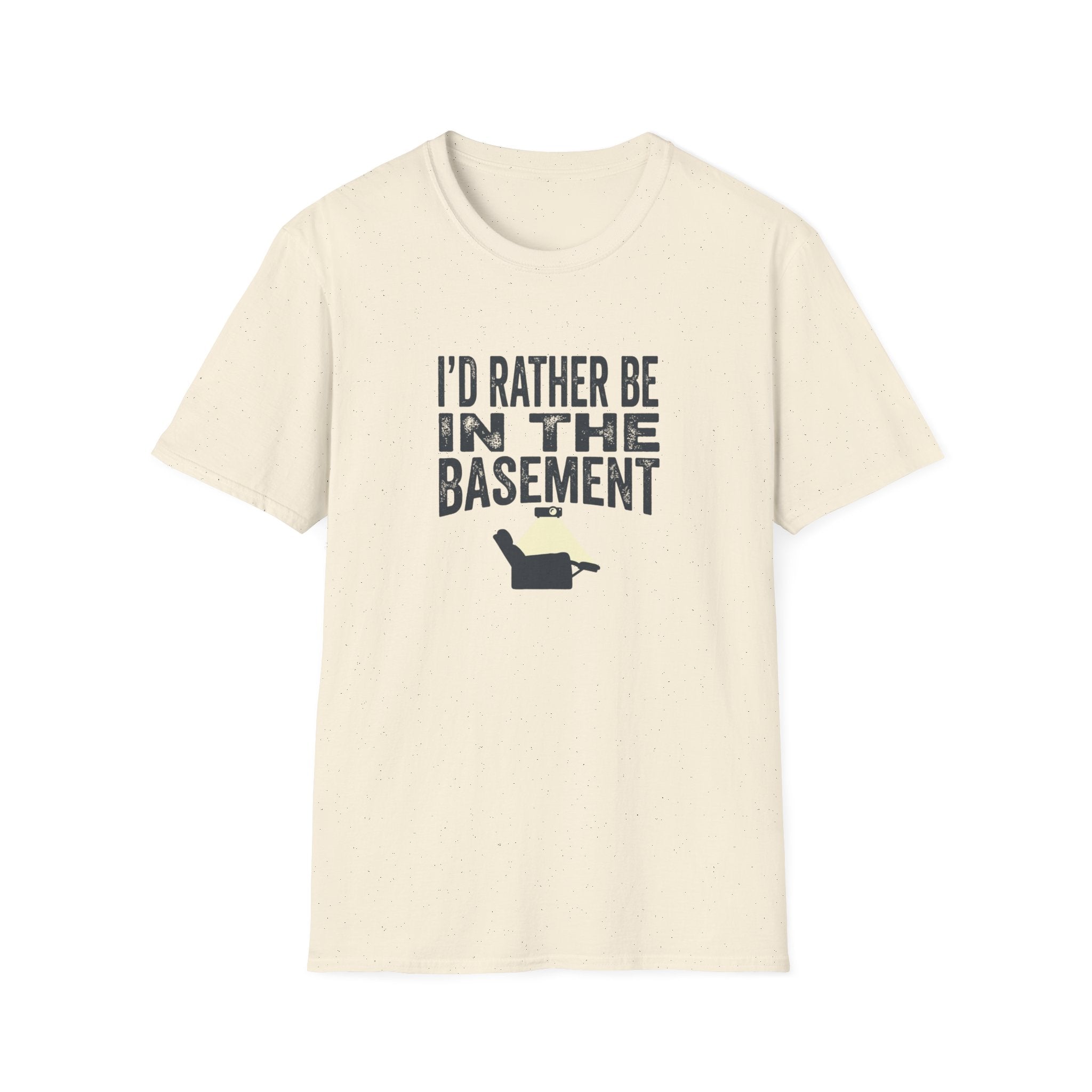 I'd Rather Be In The Basement T-Shirt