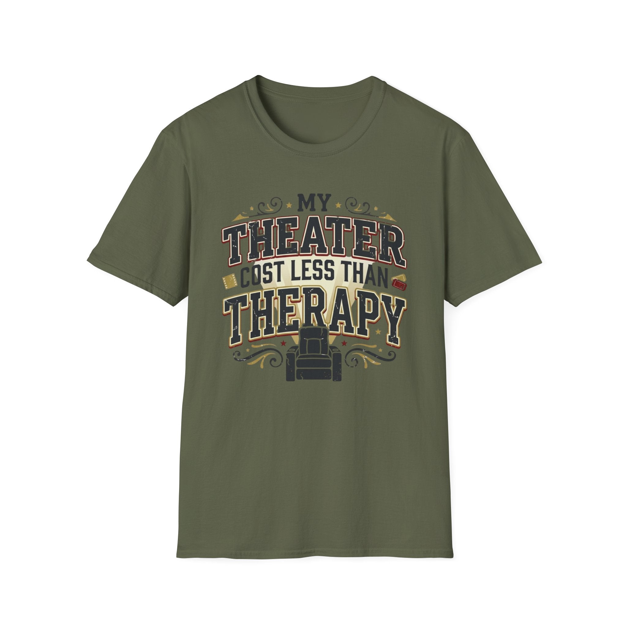 My Theater Cost Less Than Therapy T-Shirt