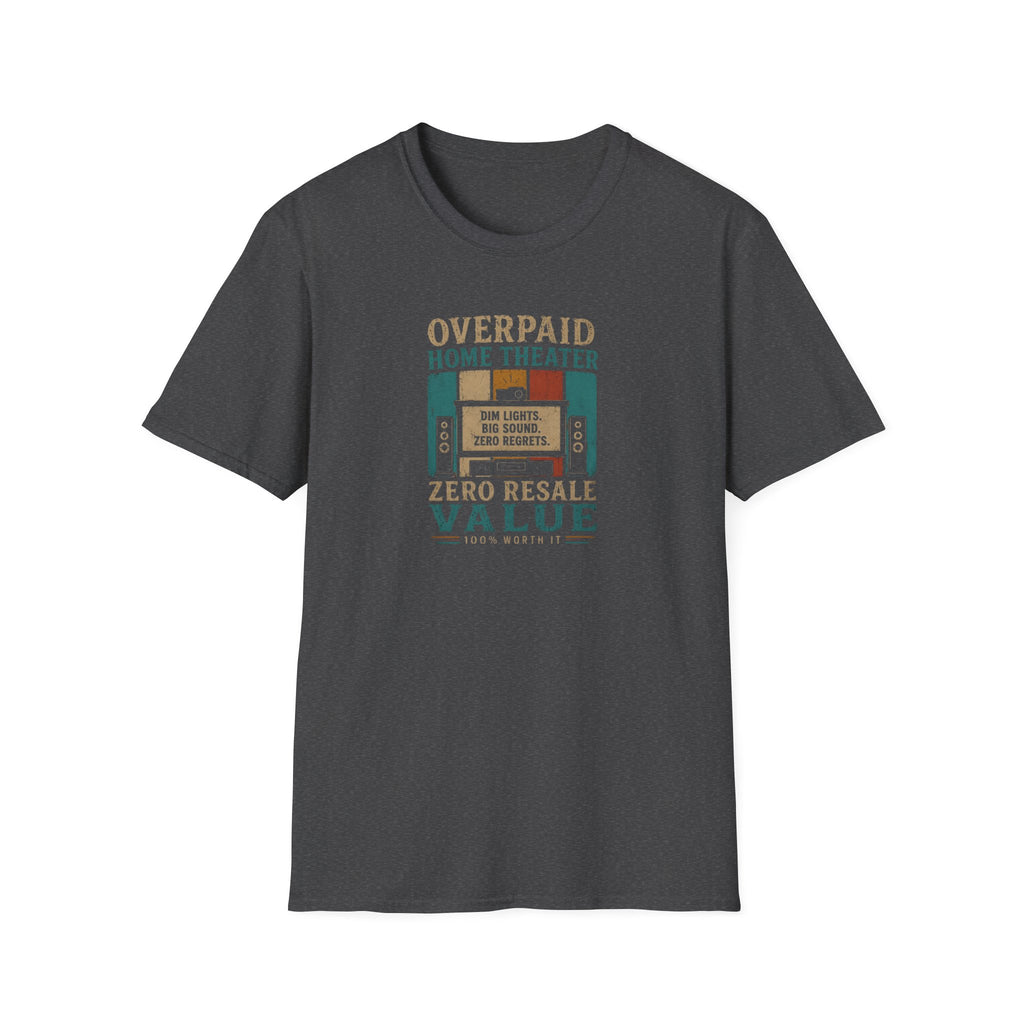 Overpaid Home Theater T-Shirt