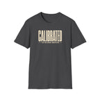 Calibrated For Maximum Immersion T‑Shirt