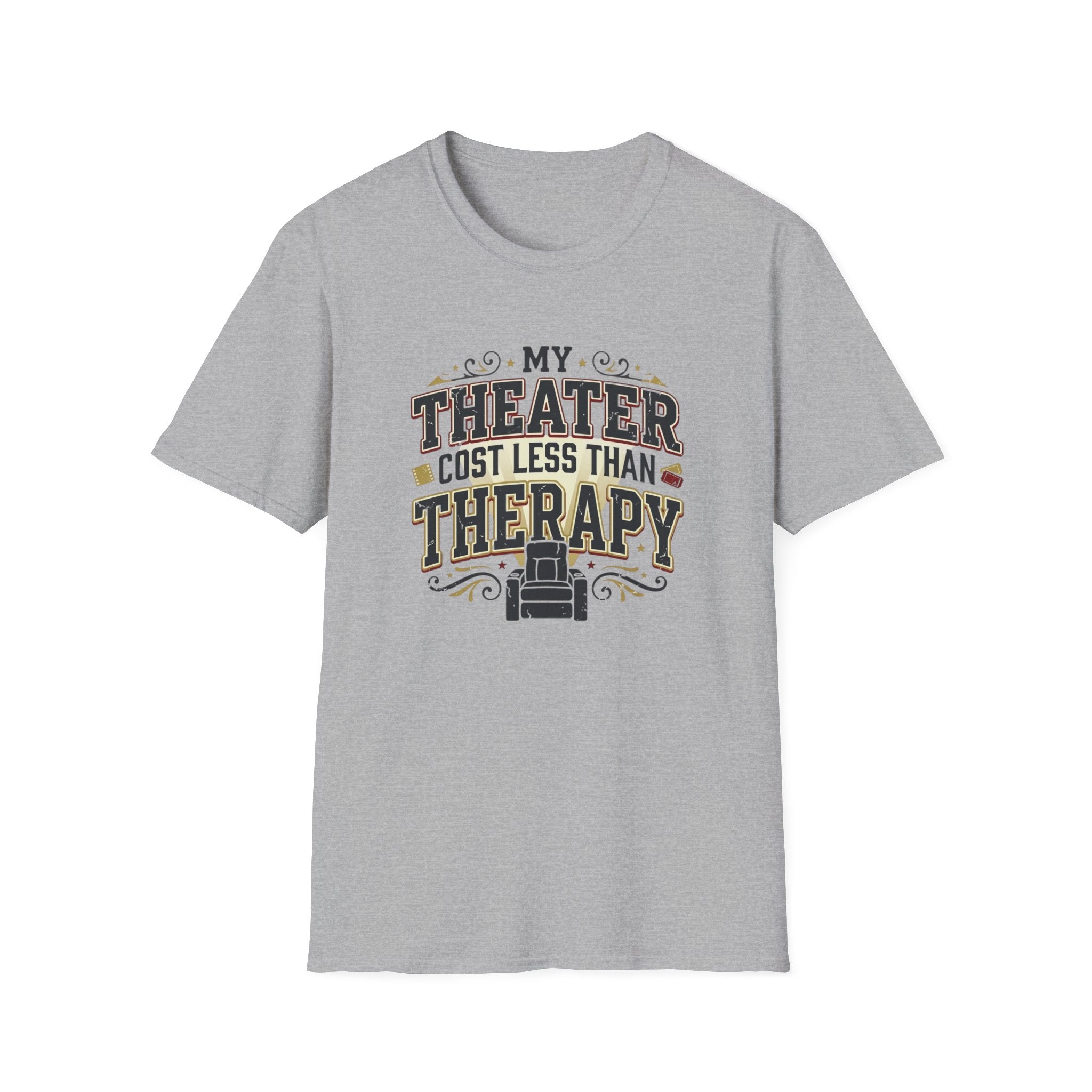 My Theater Cost Less Than Therapy T-Shirt