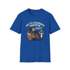 Off to Calibrate Theater T-Shirt