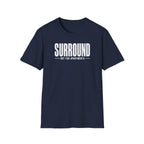 Surround Not For Apartments T-Shirt