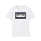 Title Card T-Shirt