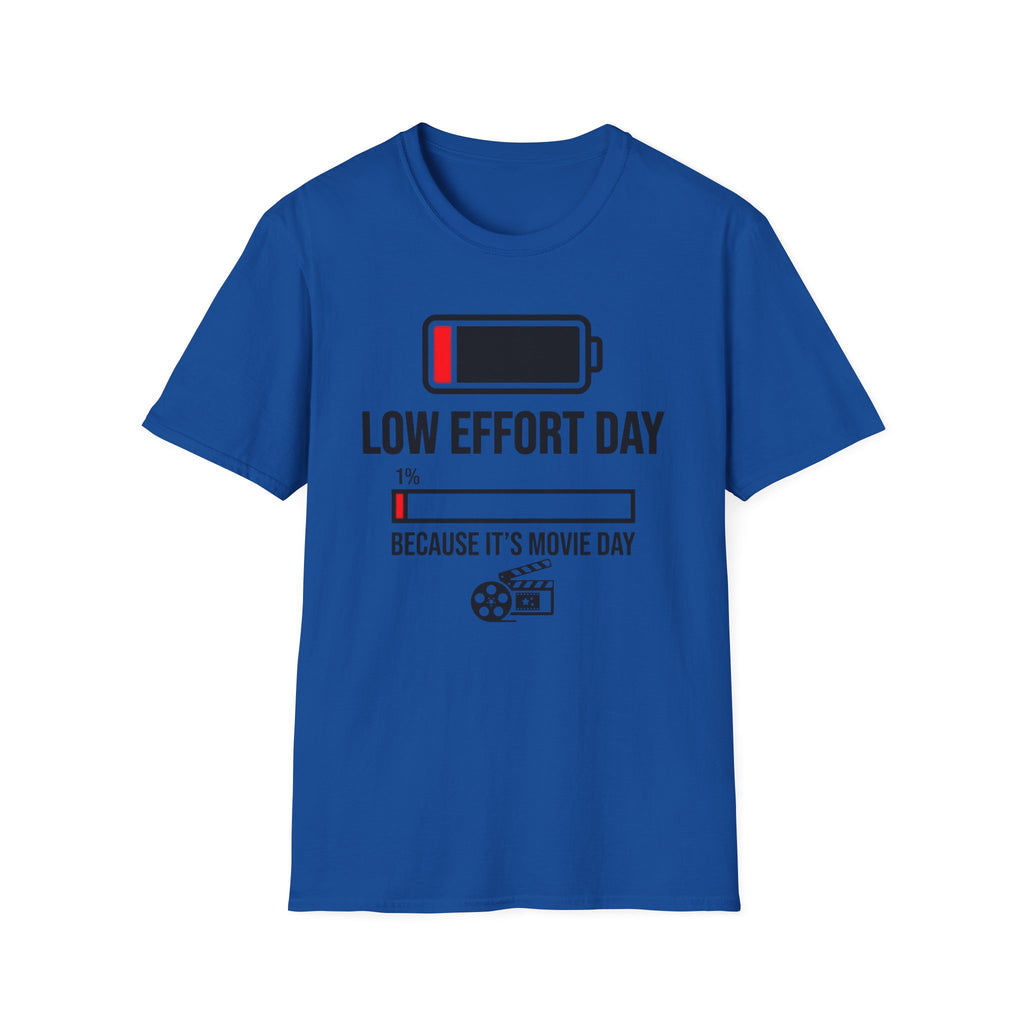 Low Effort Day T-Shirt