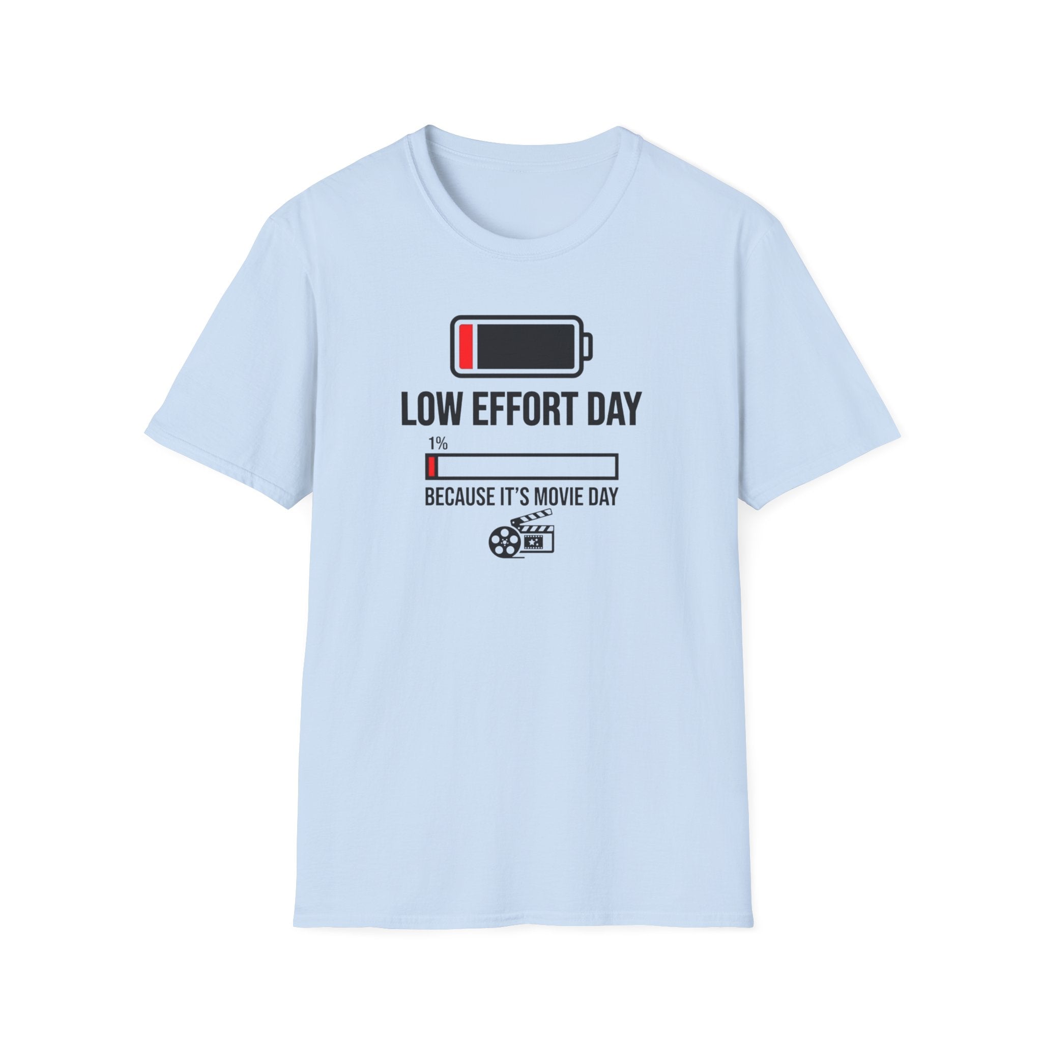 Low Effort Day T-Shirt
