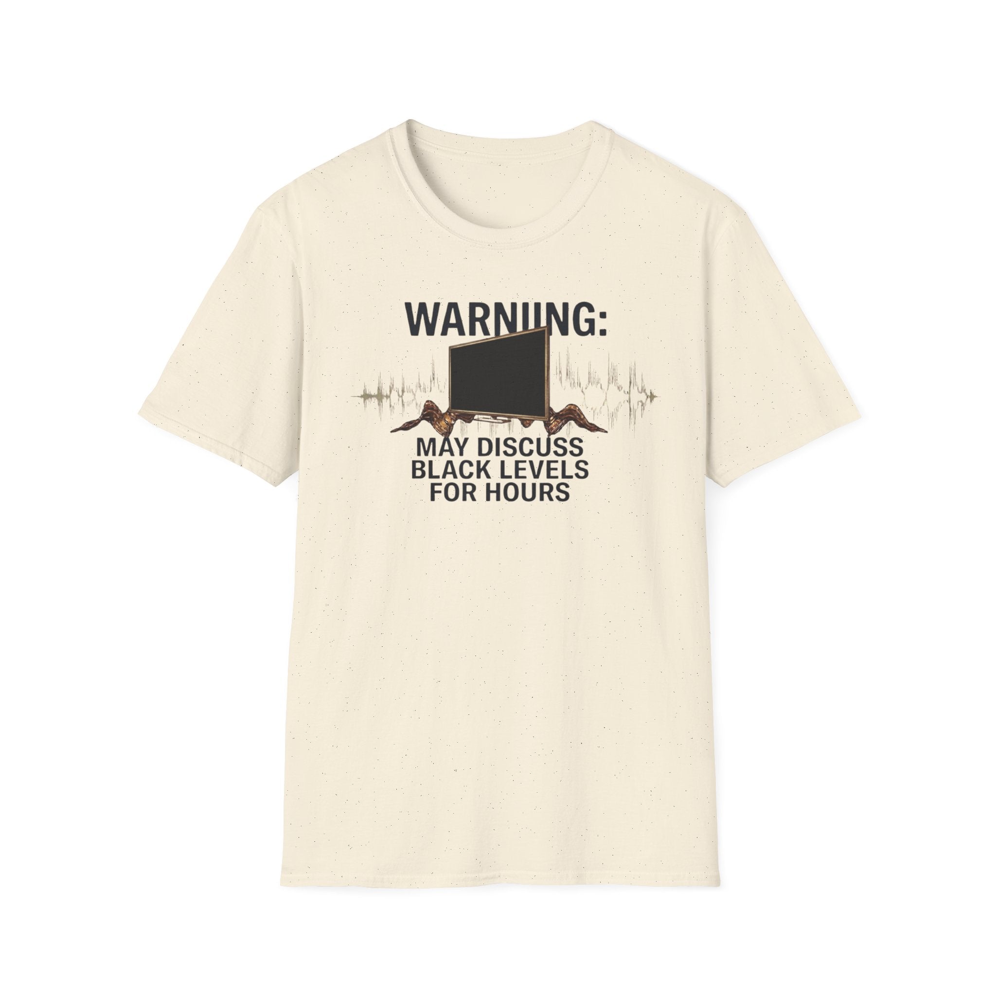 May Discuss Black Levels for Hours T-Shirt