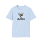 I'm Moving a Speaker Again T-Shirt