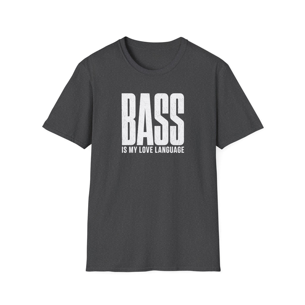 Bass Is My Love Language T-Shirt